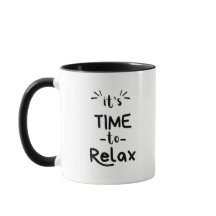 "It's Time to Relax" Mug