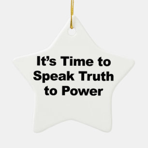 It's Time to Speak Truth To Power Ceramic Tree Decoration