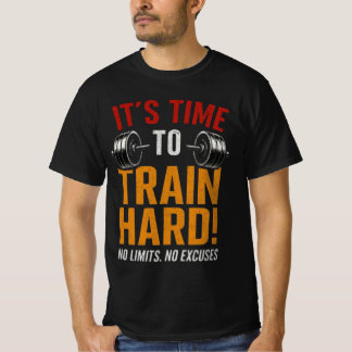 It's Time to Train Hard | No Limits Gym Shirt