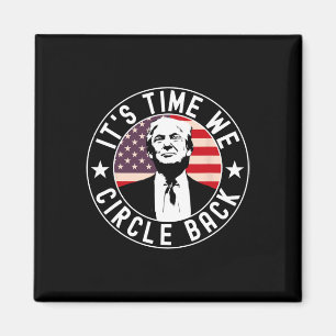 It's Time We Circle Ck Trump Magnet