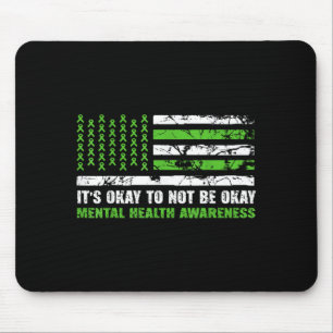 Its to not be mental health awareness american fla mouse pad