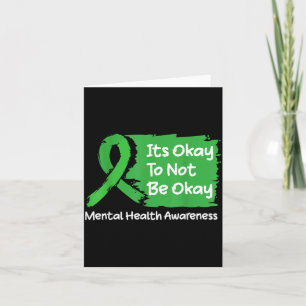 Its To Not Be Shirt Mental Health Awareness Ribbon Card