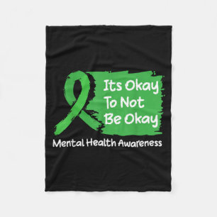 Its To Not Be Shirt Mental Health Awareness Ribbon Fleece Blanket
