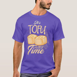 It's Tofu Time, Funny Vegetarian Vegan T-Shirt