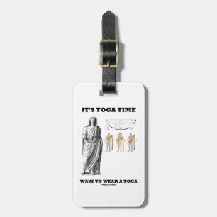 It's Toga Time Ways To Wear A Toga Luggage Tag