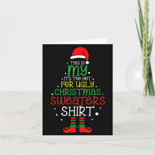 It's Too Hot For Ugly Christmas Funny Xmas Men Wom Card