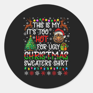 It's Too Hot For Ugly Christmas Sweaters Warthog A Classic Round Sticker