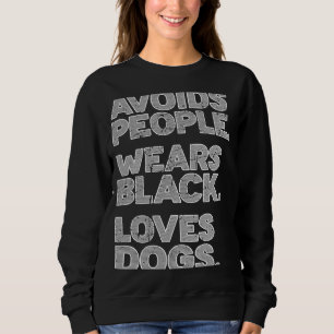 It's too peopley outside Design for Introverted In Sweatshirt
