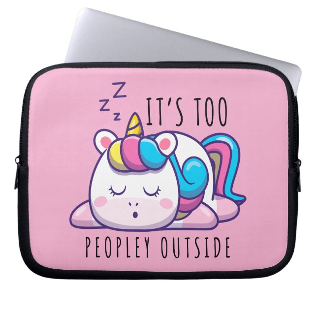 It's Too Peopley Outside Unicorn Introvert Laptop Sleeve (Front)