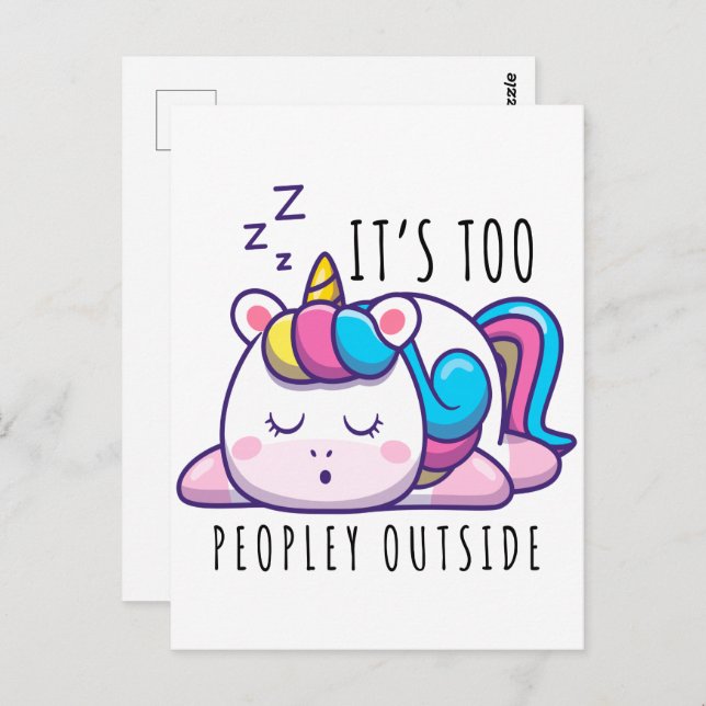 It's Too Peopley Outside Unicorn Introvert Postcard (Front/Back)