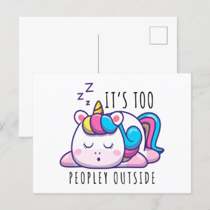 It's Too Peopley Outside Unicorn Introvert Postcard