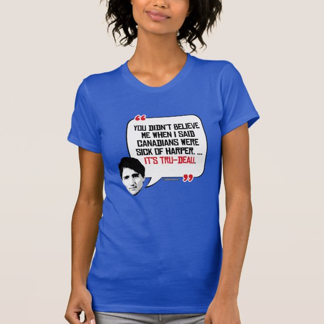 It's Tru-deau T-Shirt (Front)