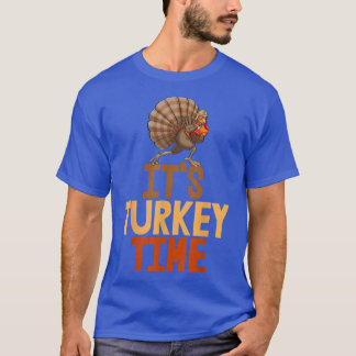 It's Turkey Time Funny Turkey Food Women  T-Shirt