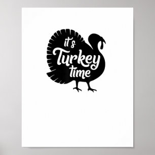 It's Turkey Time Shirt _ Cute Thanksgiving Season Poster