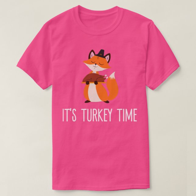Its Turkey Time T-Shirt (Design Front)