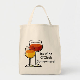 It's Wine O'Clock Somewhere! Tote Bag