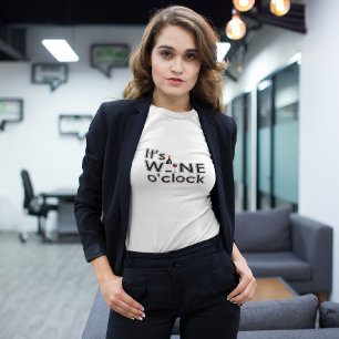 It's Wine O'Clock T-Shirt