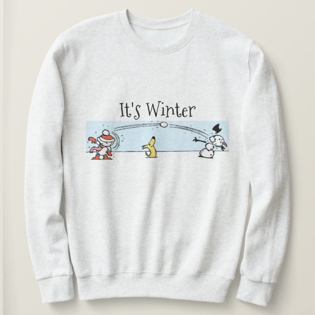 It's Winter  Sweatshirt (Design Front)