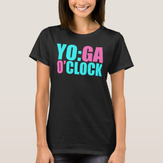 It's Yoga O'Clock T-Shirt