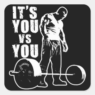 It's YOU vs You - Lifting Workout Motivational Square Sticker