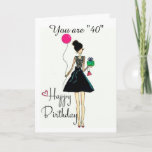 **IT'S YOUR **40** BIRTHDAY!!!!** BIRTHDAY Card<br><div class="desc">THANK YOU FOR STOPPING BY 1 OF MY 8 STORES!</div>