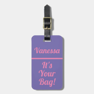 It's Your Bag   Funny luggage tag for travellers 