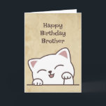 It's Your Birthday Fun Cat I Love You Brother Card<br><div class="desc">Happy Birthday Brother with cute funny cat Humour inside verse</div>