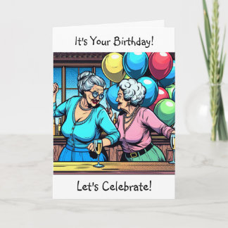 It's Your Birthday Let's Celebrate | Over the Hill Card