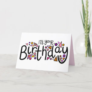 It's Your Birthday with Pink and Orange Patterns Holiday Card