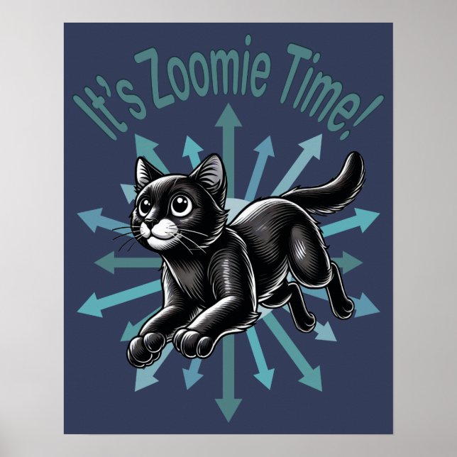 It's Zoomie Time Black Cat Poster (Front)