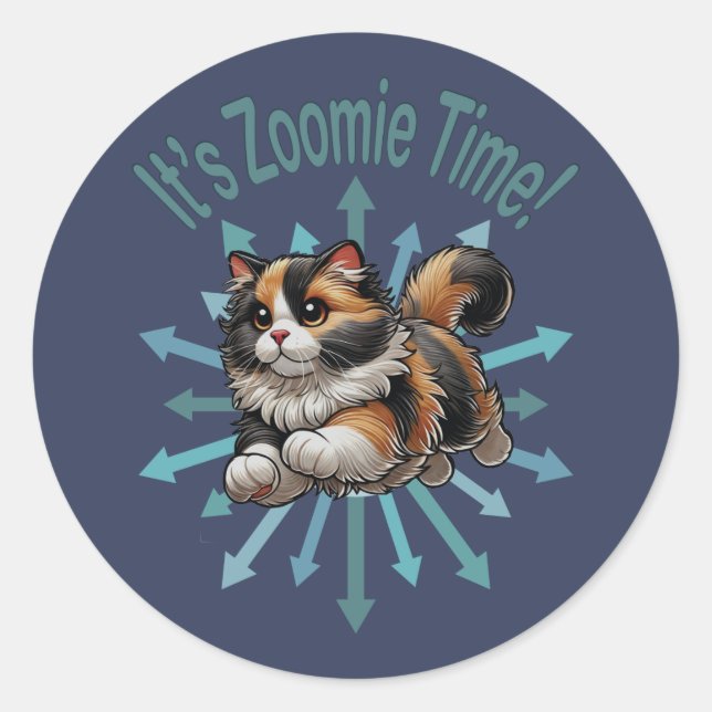 It's Zoomie Time Calico Cat Classic Round Sticker (Front)