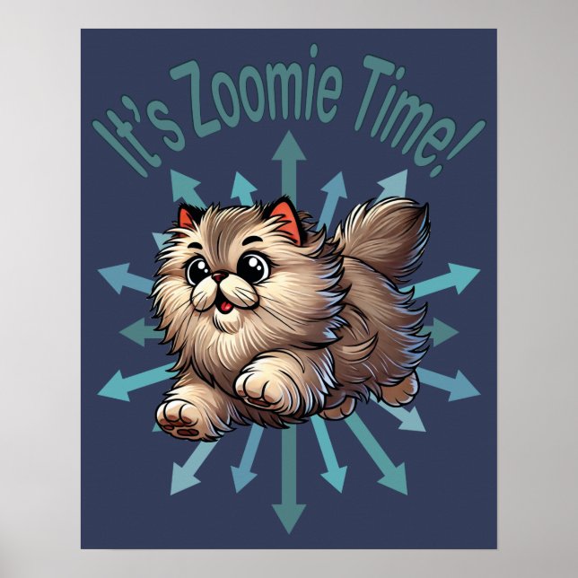 It's Zoomie Time Persian Cat Poster (Front)