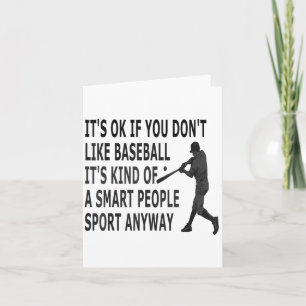 It't Ok If You Don't Like Baseball Funny Baseball  Card