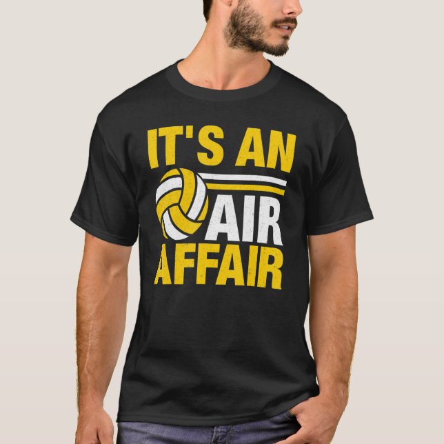 Itu2019s An Air Affair Volleyball Player Apparel   T-Shirt (Front)