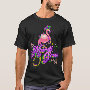 Itu2019s Mardi Gras Yu2019all Flamingo 2023 Beads T-Shirt