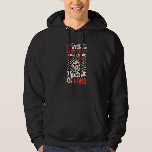 Itu2019s not wrong to play Poker as long as it doe Hoodie