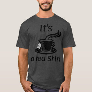Itx27s A Tea Shirt 31