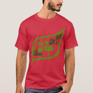 Itx27s Tea Time Tea Time Framed 1 T-Shirt