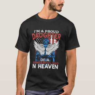 Iu2019m A Proud Daughter Of A Wonderful Dad In Hea T-Shirt