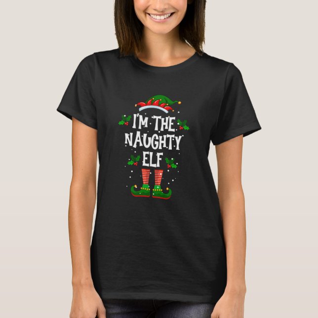 Iu2019m The Naughty Elf Christmas Xmas Pajama PJ M T-Shirt (Front)