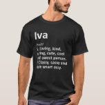 IVA Definition Personalised Name Funny Birthday Gi T-Shirt<br><div class="desc">IVA Definition Personalised Name Funny Birthday Gift Idea</div>