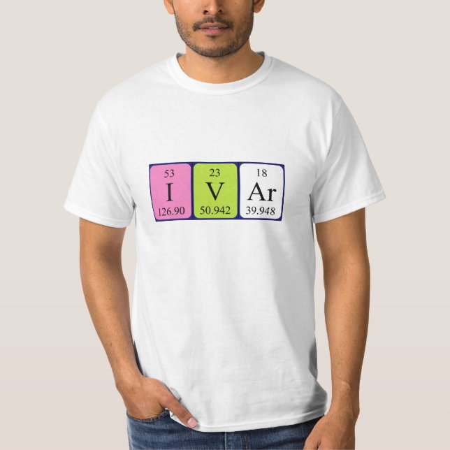 Ivar periodic table name shirt (Front)