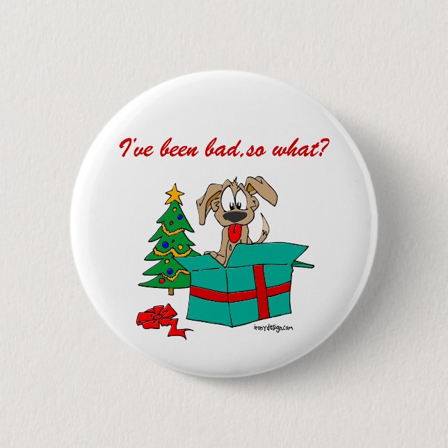 I've Been Bad, So What? Buttons (Front)