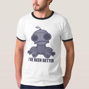 I've Been Better Sad Robot Cartoon T-Shirt