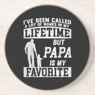 I've Been Called A Lot Of Names But Papa Father's Coaster