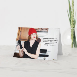 "I've Been Drinking Since Tuesday" Congrats Card