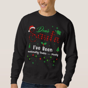 I've Been Emotionally Stable - Mostly Matching Chr Sweatshirt