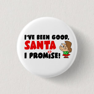 I've Been Good, Santa. I Promise! Funny 3 Cm Round Badge