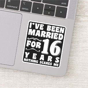 I've Been Married For 16 Years Wedding Party Funny