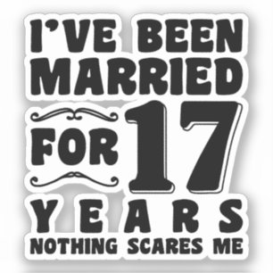 I've Been Married For 17 Years Wedding Anniversary